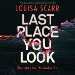 Last Place You Look, Louisa Scarr