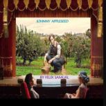 Johnny Appleseed, Felix Samual