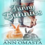 Funny Bunnies, Ann Omasta