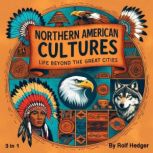 Northern American Cultures, Rolf Hedger