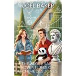 The Algebraic Adventures of Archimede..., Joel Baker