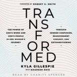 TransFormed, Kyla Gillespie