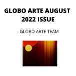 GLOBO ARTE AUGUST 2022 ISSUE AN art magazine for helping artist in their art career, Globo Arte team