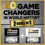 40 Game Changers in World History 2 ..., Patrick Marcus