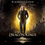 The Dragon Kings Book 16, Kimberly Loth