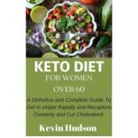 Keto Diet for Ladies Over the Age Of ..., Kevin Hudson