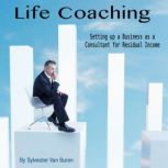 Life Coaching, Sylvester van Buren