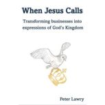 When Jesus Calls, Peter Lawry