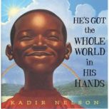 Hes Got the Whole World in His Hands..., Kadir Nelson