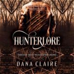 Hunterlore, Dana Claire