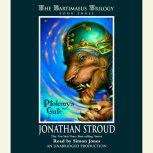 The Bartimaeus Trilogy, Book Three P..., Jonathan Stroud