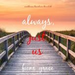 Always, Just Us Endless HarborBook ..., Fiona Grace