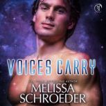 Voices Carry, Melissa Schroeder