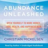 Abundance Unleashed, Christian Mickelsen