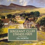 Sergeant Cluff Stands Firm, Gil North