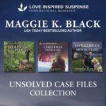 Love Inspired Suspense Unsolved Case ..., Maggie K. Black