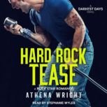 Hard Rock Tease, Athena Wright