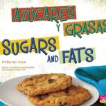 Azucares y grasasSugars and Fats, Mari Schuh