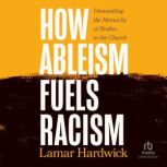 How Ableism Fuels Racism, Lamar Hardwick