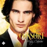 His Consort, Mary Calmes