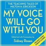 My Voice Will Go with You, Sidney Rosen