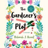 The Gardeners Plot, Deborah J. Benoit