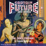 Captain Future #1 The Space Emperor, Edmond Hamilton