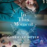 In This Moment, Gabrielle Meyer