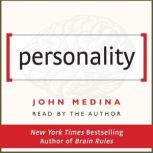 Personality, John Medina