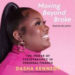 Moving Beyond Broke, Dasha Kennedy