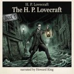 The H. P. Lovecraft Box 1, H. P. Lovecraft