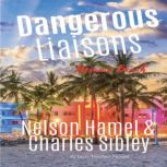 Dangerous Liaisons Miami Beach, Nelson Hamel