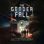 The Gender Game 5 The Gender Fall, Bella Forrest