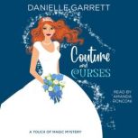 Couture and Curses, Danielle Garrett