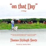 on that Day, Thomas Fitzhugh Sheets