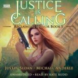 Justice Is Calling A Kurtherian Gambit Series, Justin Sloan