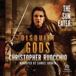 Disquiet Gods, Christopher Ruocchio