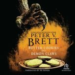 Butter Cookies and Demon Claws, Peter V. Brett