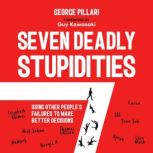 The Seven Deadly Stupidities, George Pillari