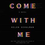 Come with Me, Helen Schulman