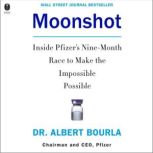 Moonshot, Dr. Albert Bourla