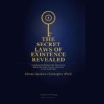 The secret Laws of existence Revealed..., Gbemi Ogunlusi