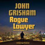 Rogue Lawyer, John Grisham