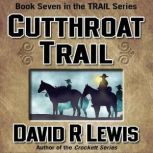 Cutthroat Trail, David R. Lewis