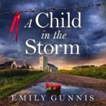 A Child in the Storm, Emily Gunnis