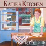 Katie's Kitchen, Dee Williams