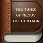 The Tunic Of Nesus The Centaur, Uncredited