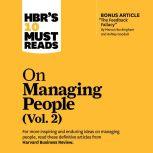 HBR's 10 Must Reads on Managing People, Vol. 2, Harvard Business Review
