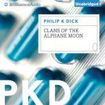 Clans of the Alphane Moon, Philip K. Dick