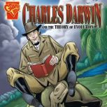 Charles Darwin and the Theory of Evol..., Heather Adamson
